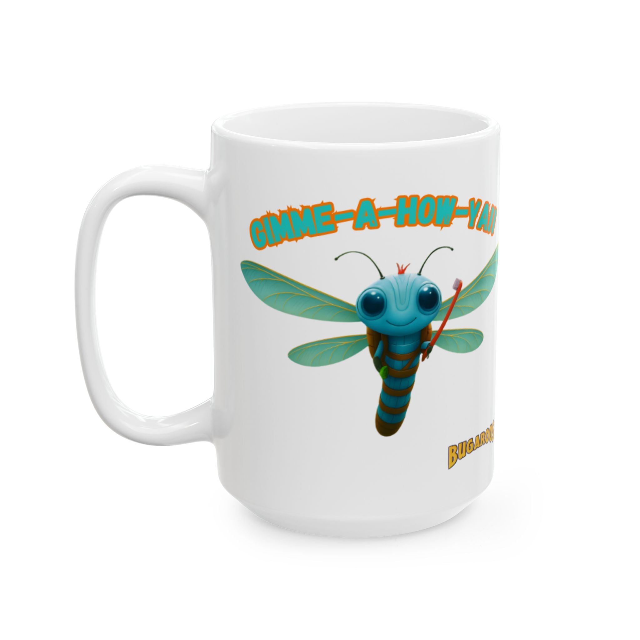 Dragonfly Ceramic Mug — 'Gimme-A-Way' Cute Bugroos Coffee Cup (11oz/15oz)