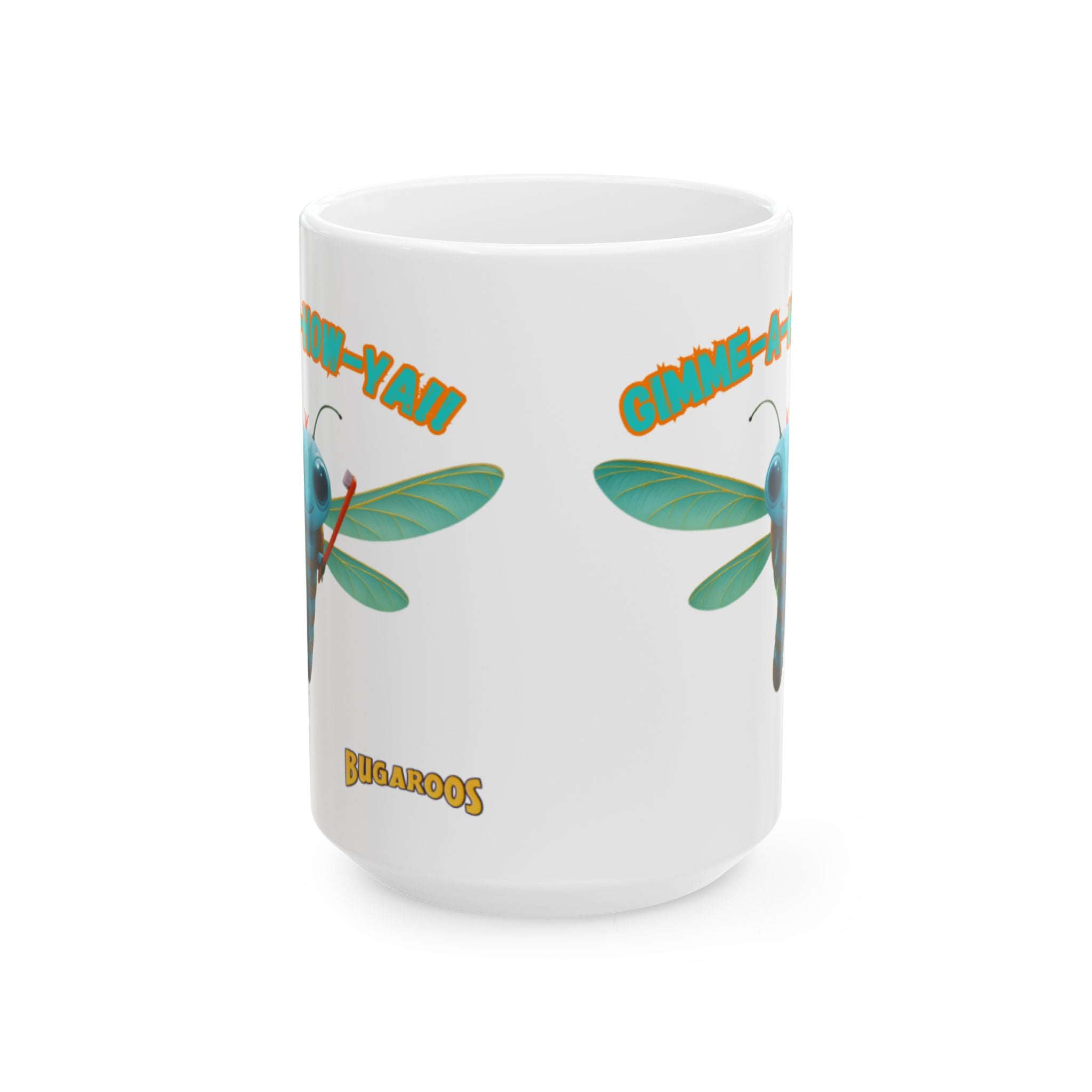 Dragonfly Ceramic Mug — 'Gimme-A-Way' Cute Bugroos Coffee Cup (11oz/15oz)
