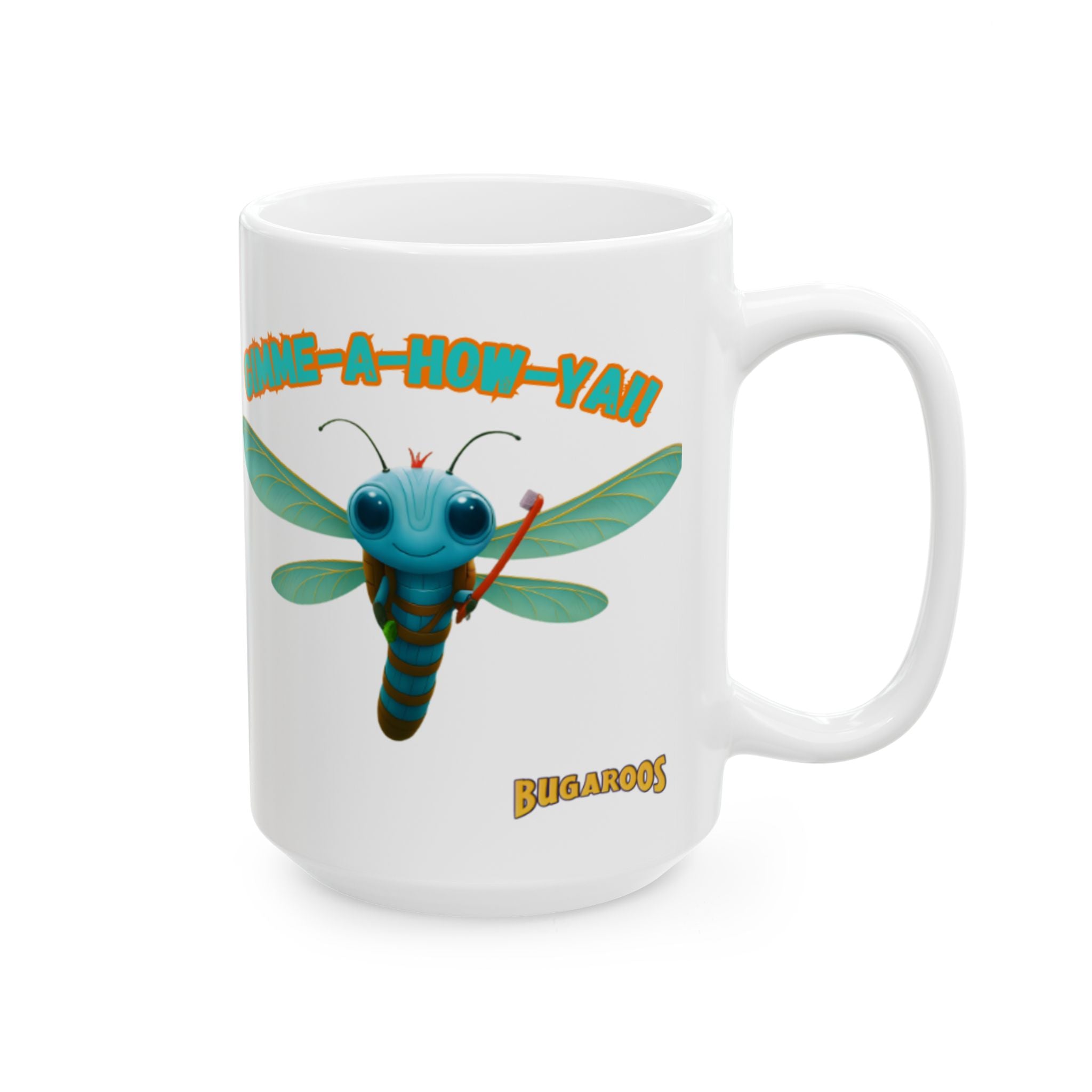 Dragonfly Ceramic Mug — 'Gimme-A-Way' Cute Bugroos Coffee Cup (11oz/15oz)